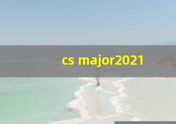 cs major2021